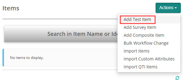 Select Add Test Item from Actions drop-down