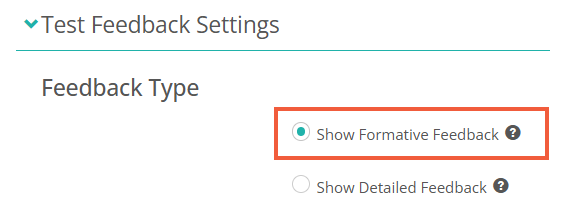 Test Feedback Settings with Show Formative Feedback selected