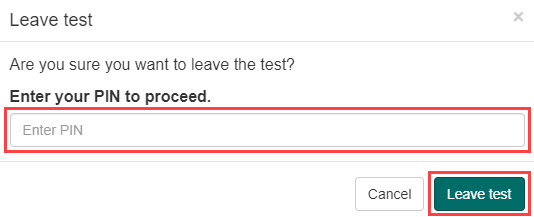 The Leave test popup with the Enter PIN and Leave button highlighted.