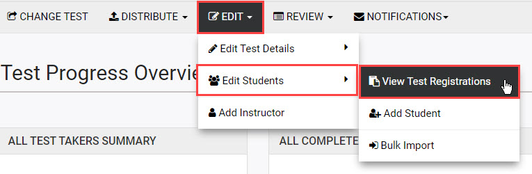 On the Proctortrack instructor dashboard, the EDIT drop-down is highighted, as well as the Edit Students option and View Test Registrations. 